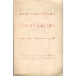 Život Pána našeho Ježíše Krista